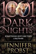 Something Just Like This by Jennifer Probst