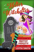 Helter Witchelter (Witch's Guide to Haunted Properties: Los Angeles: Mystery #3) by Lotta Smith