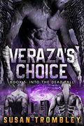 Veraza's Choice by Susan Trombley