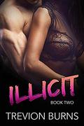 Illicit (War #2) by Trevion Burns