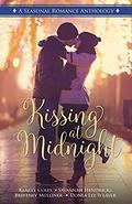 Kissing at Midnight: A Seasonal Romance Anthology by Donea Lee Weaver