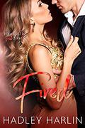 Fired: A Holiday Romantic Comedy (Cooking up a Celebrity #3) by Hadley Harlin
