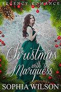 Christmas with the Marquess by Sophia Wilson