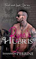 Ryan's Hubris (Fast and Loud #2) by S.L. Perrine