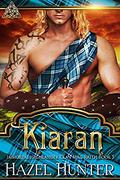 Kiaran: A Scottish Time Travel Romance by Hazel Hunter