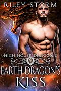 Earth Dragon's Kiss by Riley Storm