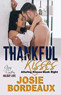 Thankful Kisses (Alluring Kisses #8) by Josie Bordeaux