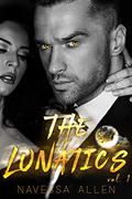 The Lunatics: Volume One (Lunatics #1) by Navessa Allen