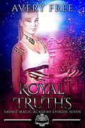 Royal Truths by Avery Free