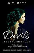 Devils (The Brotherhood #2) by K.M. Raya