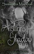 Aislinn's Shadow (The Kin Chronicles #1) by Samantha Marshall