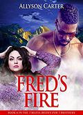 Fred's Fire: 7 Mafia Brides for 7 Brothers Book 6 by Allyson Carter