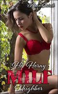 His Horny MILF Neighbor by Alana Church