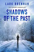 Shadows of the Past by Lark Brennan