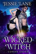 Wicked Witch (Cursed Coven #10) by Jessie Lane
