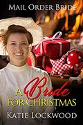 A Bride for Christmas by Katie Lockwood