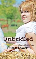 Unbridled (Silver Wind Trilogy #2) by Susan Lower