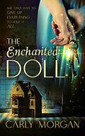 The Enchanted Doll by Carly Morgan