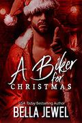 A biker for Christmas: Jokers' Wrath MC & MC Sinners by Bella Jewel
