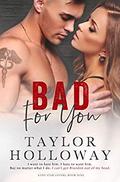 Bad for You (Lone Star Lovers #9) by Taylor Holloway