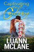 Captivating the Cowboy: Triple B Ranch Series, Book One by Luann McLane