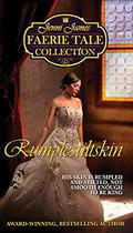 Rumplestiltskin  (Jennie James Faerie Tale Collection) by Jenni James