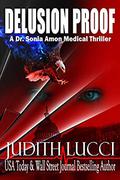 Delusion Proof: A Sonia Amon, MD Medical Thriller (Dr. Sonia Amon Medical Thrillers #2) by Margaret Daly