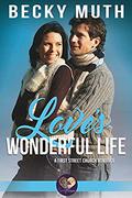 Love's Wonderful Life (First Street Church #22) by Becky Muth