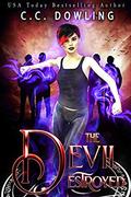 The Devil Destroyed: Kate Dark Book 3  (Law Of Three) by C.C. Dowling