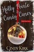 Holly Pointe & Candy Canes: A heartwarming feel good Christmas romance by Cindy Kirk