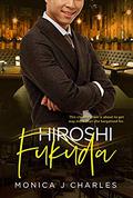 Hiroshi Fukuda: BWAM, Billionaire Romance (Tycoons From Money #5) by Monica J. Charles