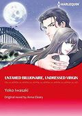 Untamed Billionaire, Undressed Virgin: Harlequin comics by Yoko Iwasaki