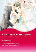 A Mistress For The Taking: Harlequin comics by Shion Hanyū