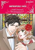 Improperly Wed: Harlequin comics by Anna DePalo