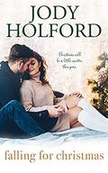 Falling For Christmas: an Angel's Lake novella by Jody Holford