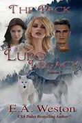 The Pack : Complete season 5  (Lupo Legacy) by E.A. Weston