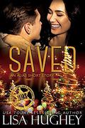 Saved: An ALIAS Short Story (ALIAS #3.5) by Lisa Hughey
