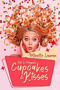 Cupcakes and Kisses (Hot in Magnolia #1) by Minette Lauren