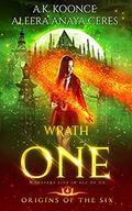 Wrath of One by A.K. Koonce, Aleera Anaya Ceres