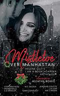Mistletoe Over Manhattan by Andrea Bills