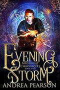 Evening Storm (Midnight Chronicles #2) by Andrea Pearson