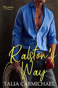 Ralston’s Way by Talia Carmichael