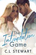 The Intimidation Game (Game Series #1) by C.L. Stewart