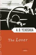 The Lover (Trilogia d'amore e di guerra #1) by A.B. Yehoshua