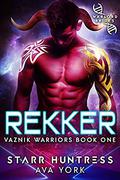 Rekker by Ava York, Starr Huntress