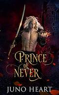 Prince of Never (Black Blood Fae #1) by Juno Heart