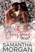 Kenzi’s Little Christmas Wish: A Standalone Age Play Romance by Samantha Morgan