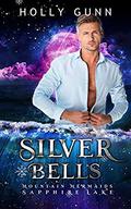 Silver Bells: Mountain Mermaids  (Sapphire Lake) by Holly Gunn