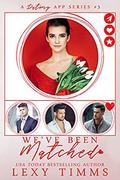 We've Been Matched (A Dating App #3) by Book Cover by Design