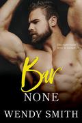 Bar None (Aeon #3) by Wendy Smith